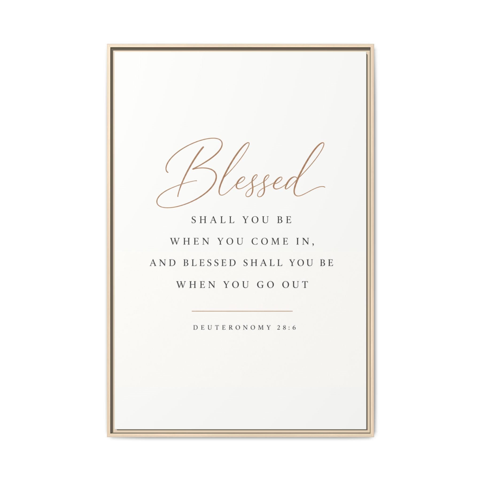"Blessed Shall you be when you come in, and blessed shall you be when you go out." Dueteronomy 28:6 Artwork