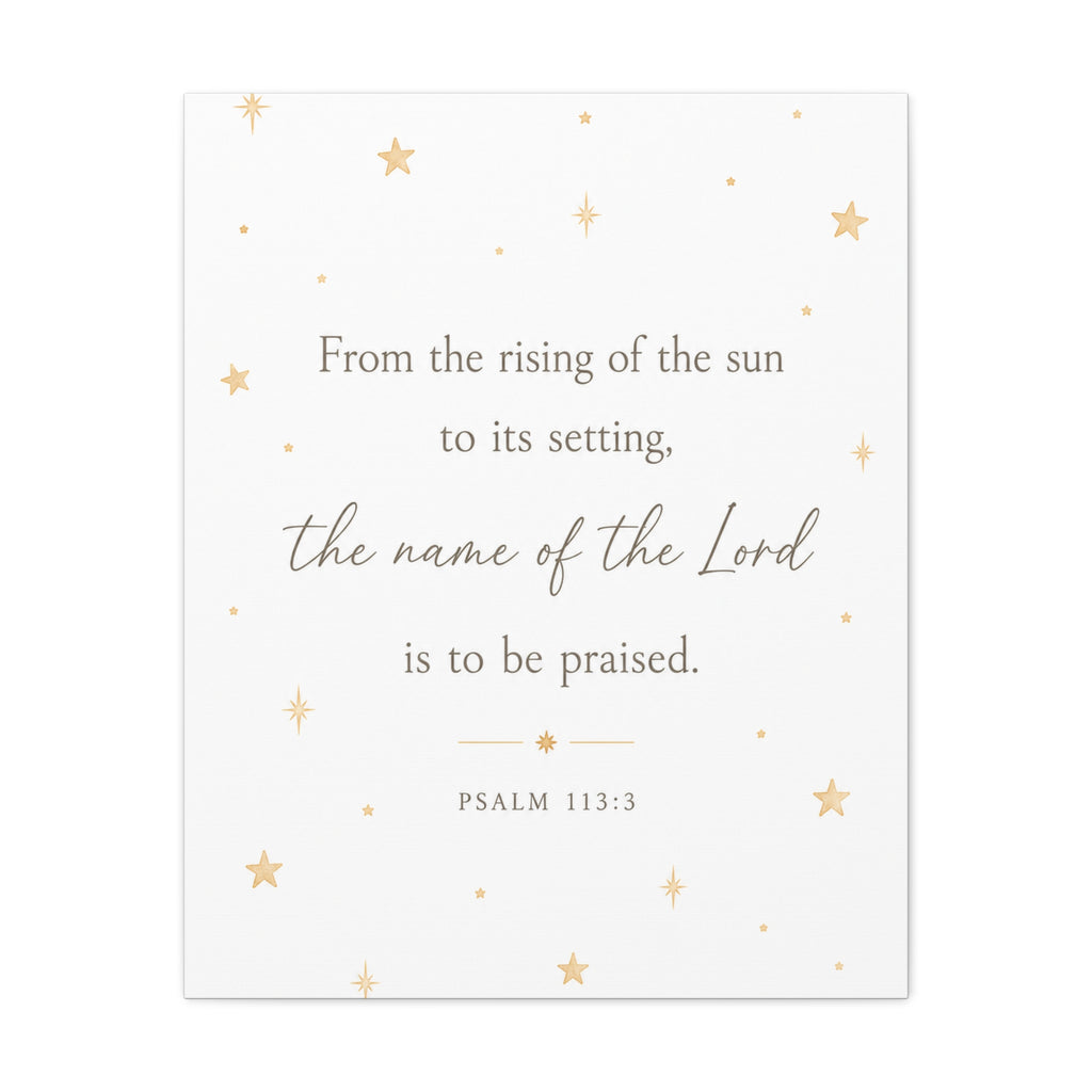 Psalm 113:3 Canvas Wall Art, Christian Scripture Wall Decor, Neutral Kids Room Decor, Bible Verse Canvas Print, Christian Home Decor