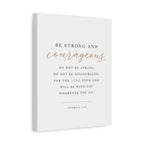 Joshua 1:9 Christian Canvas Wall Art | Be Strong and Courageous Bible Verse | Entryway Scripture Decor | Modern Christian Home Decor