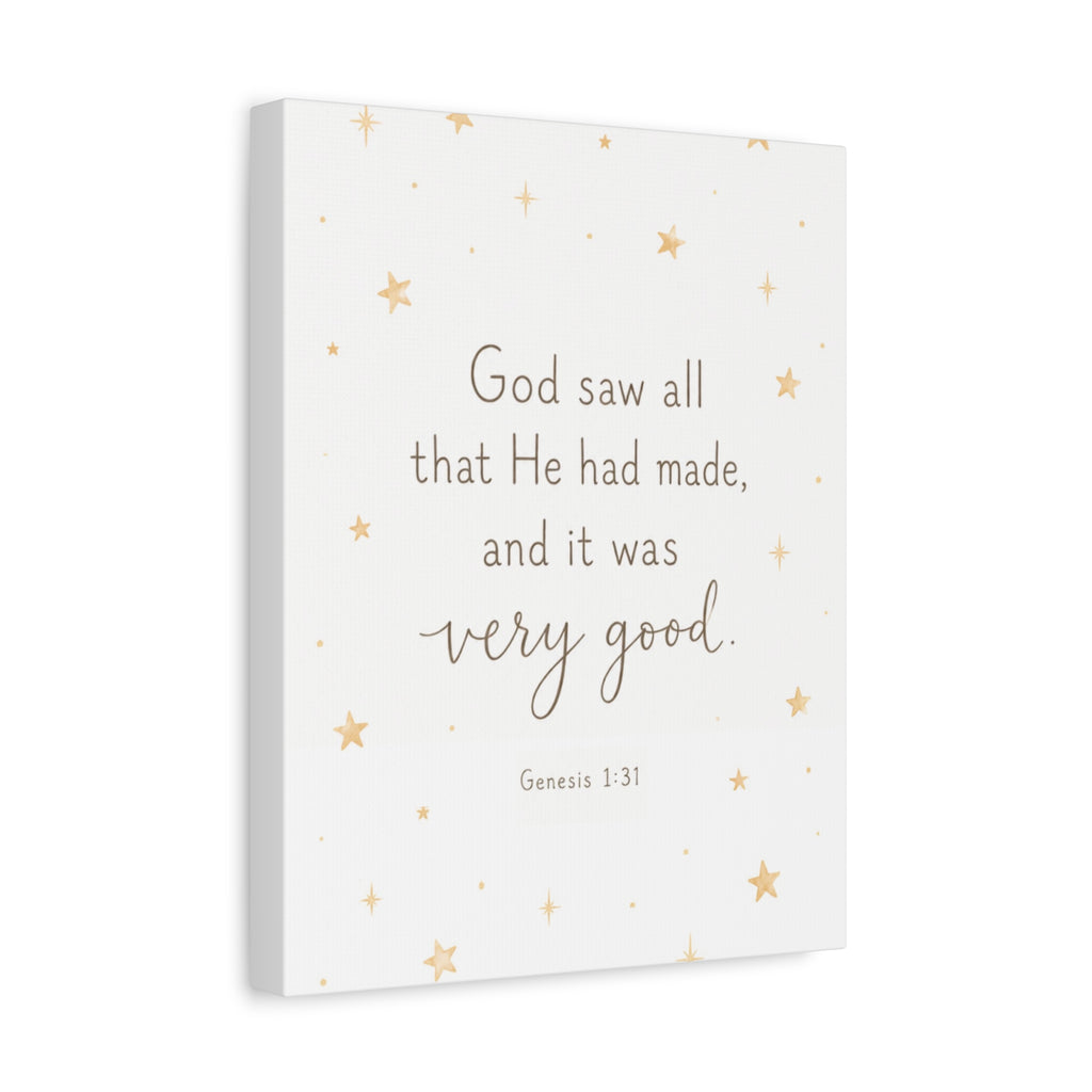 A square canvas wall art print with a white background, featuring the Bible verse 'God saw all that He had made, and it was very good. Genesis 1:31' in brown text, accented with small gold stars.
