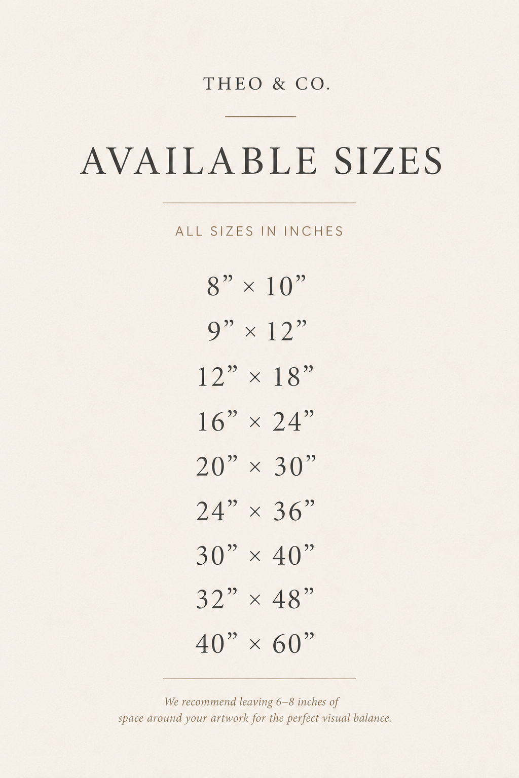 A size chart graphic for Theo & Co. showing available sizes in inches, ranging from 8 x 10 to 40 x 60, on a light beige background.