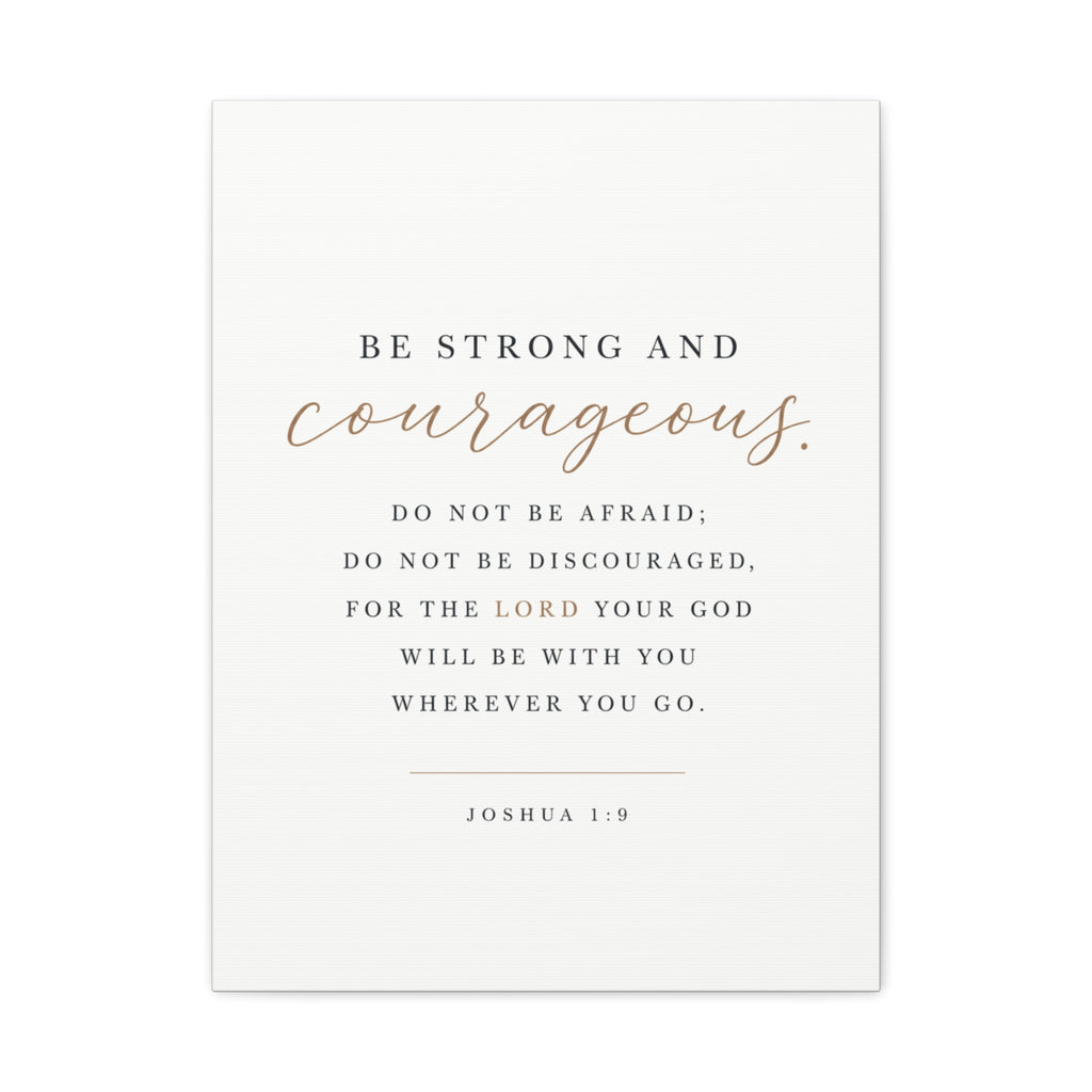 Joshua 1:9 Christian Canvas Wall Art | Be Strong and Courageous Bible Verse | Entryway Scripture Decor | Modern Christian Home Decor